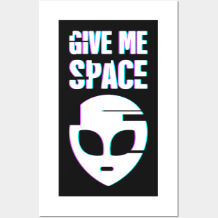 Give Me Space – Alien Introvert Posters and Art